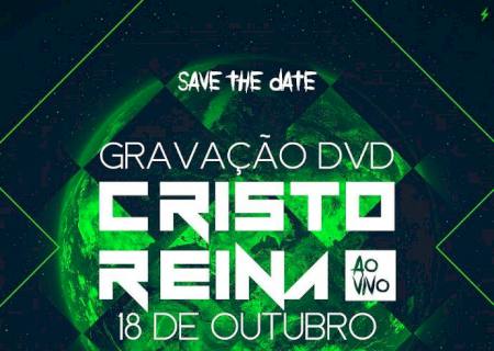 Novidade de Vida anuncia gravação do DVD ''Cristo Reina''