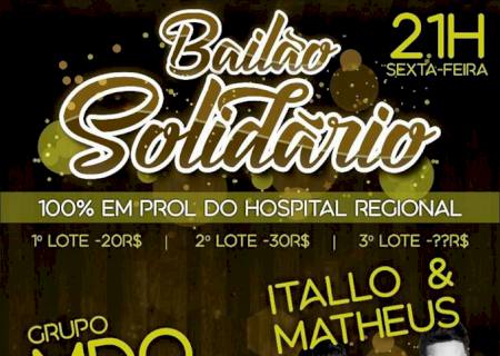 Bailão Solidário em prol do Hospital Regional acontece dia 22 em Nova Andradina