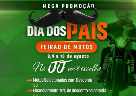 JJ Motos prepara Feirão ''Dia dos Pais'' em Nova Andradina