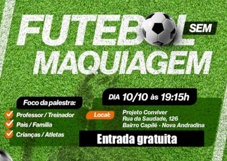 ''Futebol sem Maquiagem'' orienta pais, profissionais e futuros jogadores