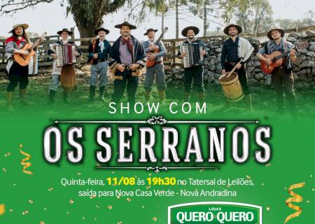 Lojas Quero-Quero: Os Serranos fazem show gratuito em Nova Andradina nesta quinta-feira (11)