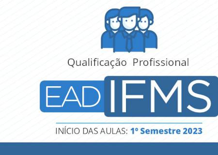IFMS abre inscrições para 1,5 mil vagas em qualificação profissional a distância