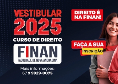 Direito é na FINAN! Vestibular FINAN 2025!