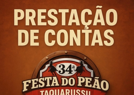Prestação de Contas da 34ª Festa do Peão de Taquarussu