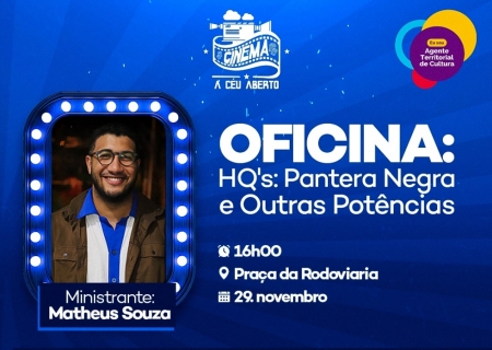 Cinema a Céu Aberto leva oficina e exibição de Pantera Negra à Praça da Rodoviária