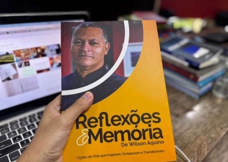 Jornalista Wilson Aquino lança o livro 'Reflexões e Memória', dia 10 na Capital